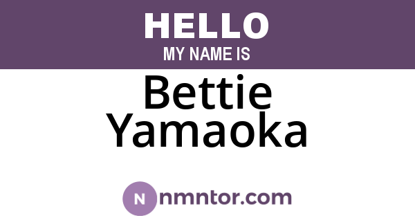 Bettie Yamaoka
