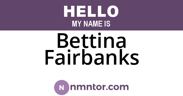 Bettina Fairbanks