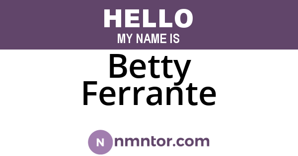 Betty Ferrante