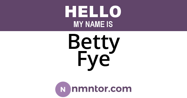 Betty Fye
