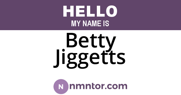 Betty Jiggetts