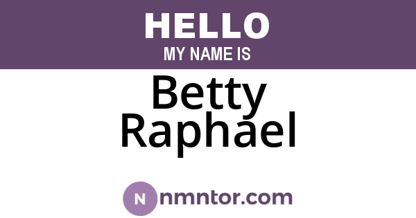 Betty Raphael