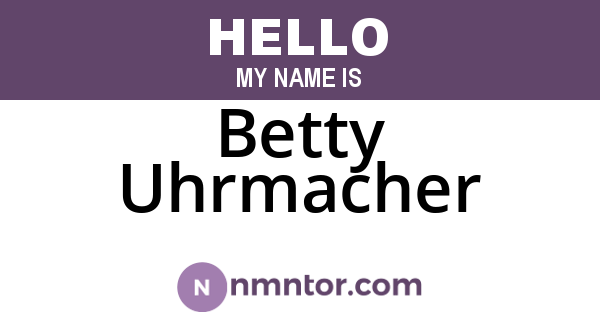 Betty Uhrmacher