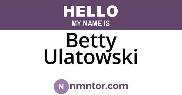 Betty Ulatowski