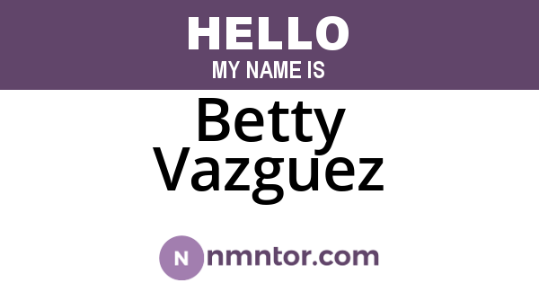 Betty Vazguez