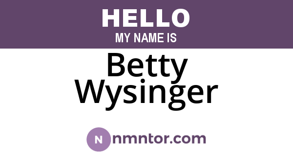 Betty Wysinger