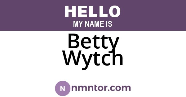 Betty Wytch