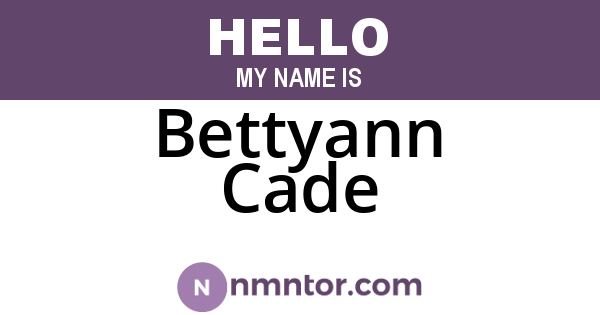 Bettyann Cade