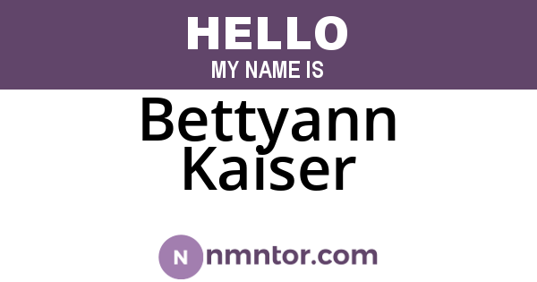 Bettyann Kaiser