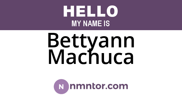 Bettyann Machuca