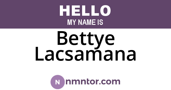 Bettye Lacsamana