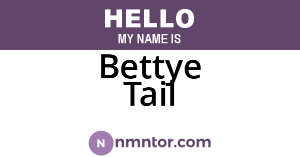 Bettye Tail