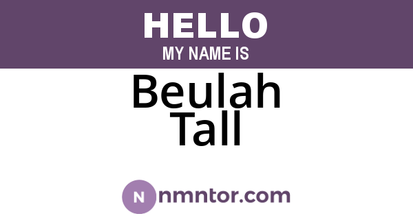 Beulah Tall