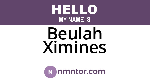 Beulah Ximines