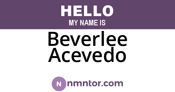 Beverlee Acevedo