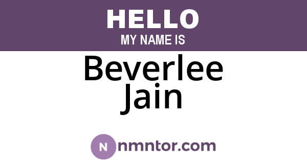 Beverlee Jain