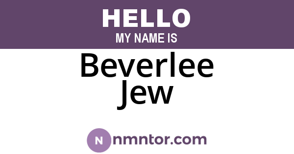 Beverlee Jew
