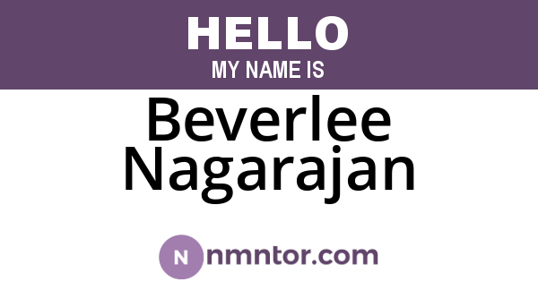 Beverlee Nagarajan