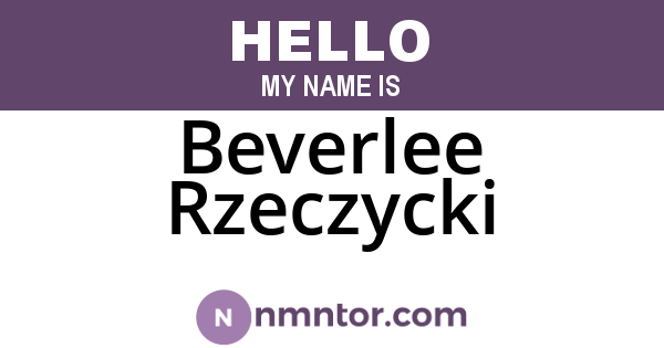 Beverlee Rzeczycki