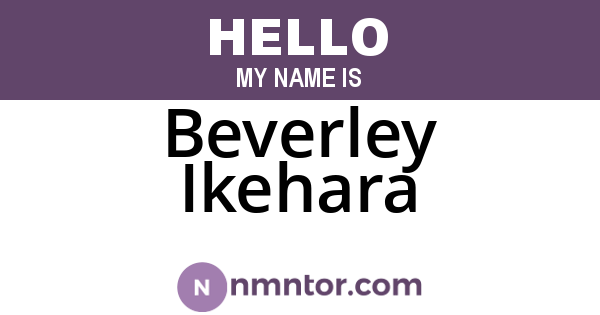 Beverley Ikehara