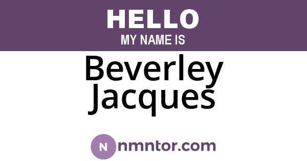 Beverley Jacques
