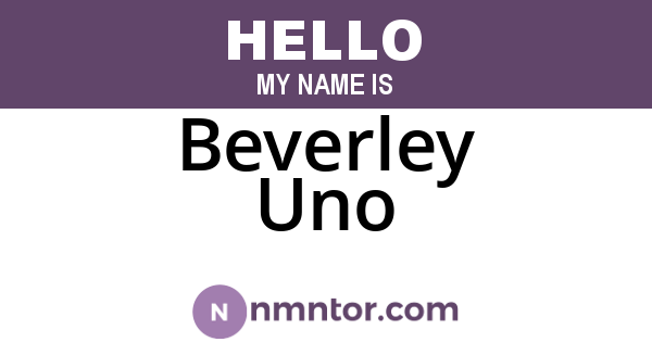 Beverley Uno
