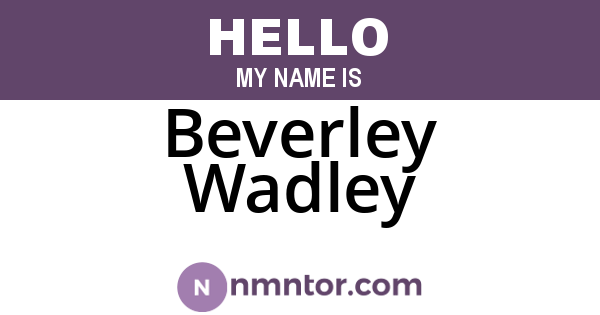Beverley Wadley