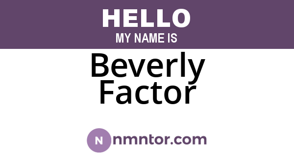 Beverly Factor