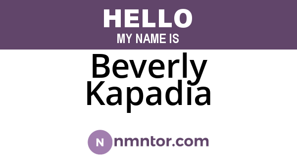 Beverly Kapadia
