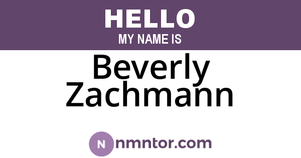 Beverly Zachmann