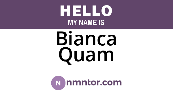 Bianca Quam