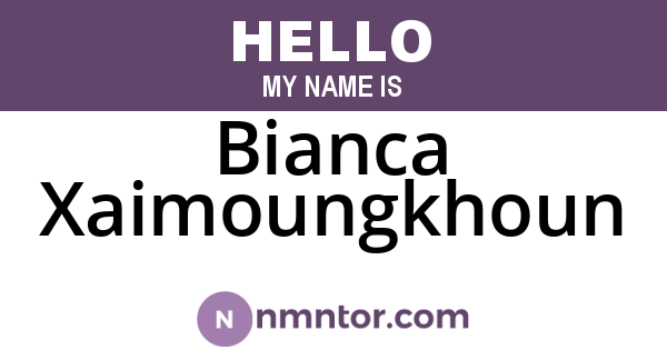 Bianca Xaimoungkhoun