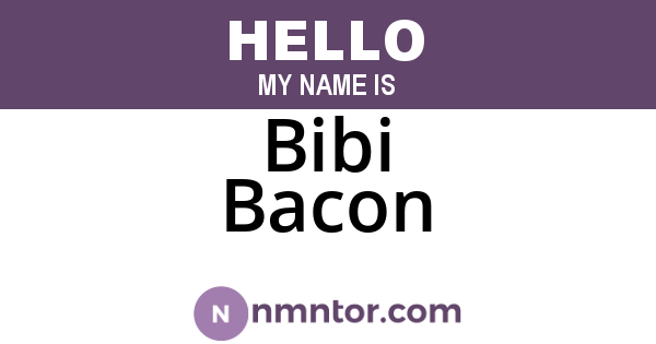 Bibi Bacon