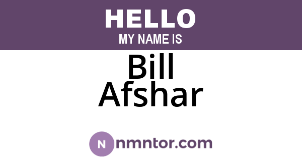Bill Afshar