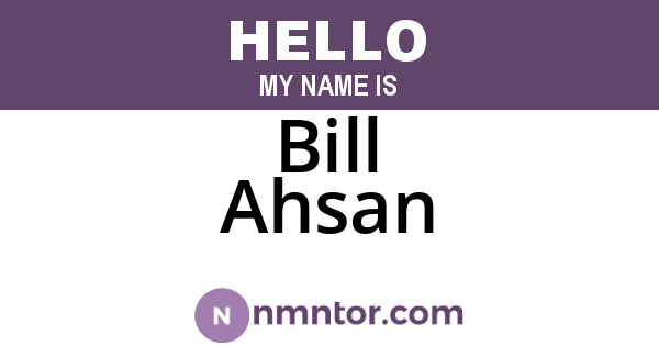 Bill Ahsan