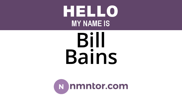 Bill Bains