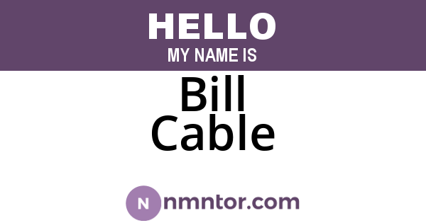 Bill Cable