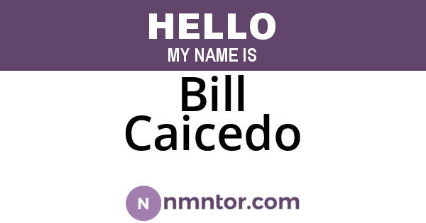 Bill Caicedo