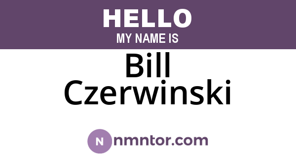 Bill Czerwinski