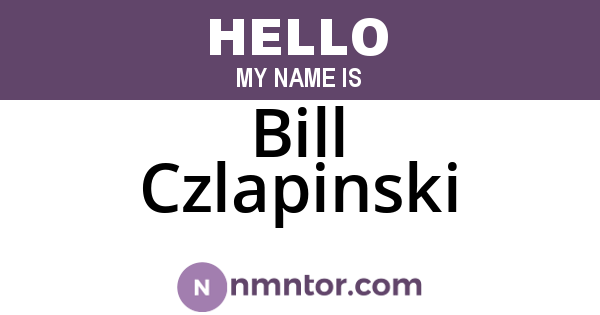 Bill Czlapinski
