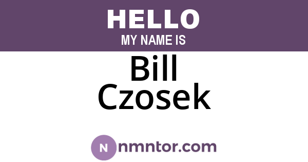 Bill Czosek