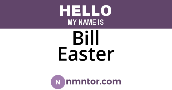 Bill Easter