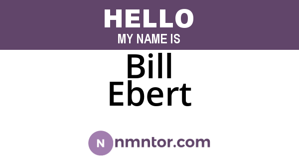 Bill Ebert