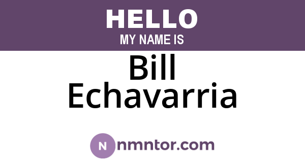 Bill Echavarria