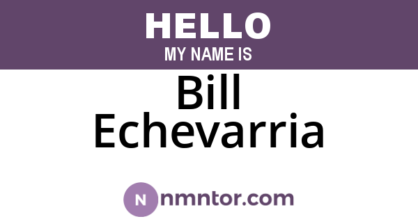 Bill Echevarria