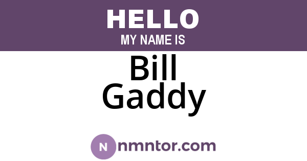 Bill Gaddy