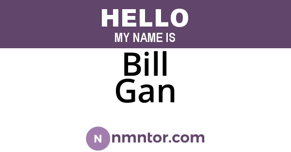 Bill Gan