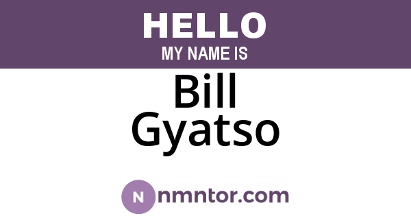 Bill Gyatso