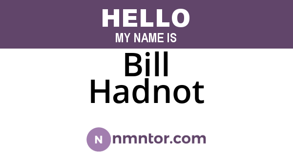 Bill Hadnot