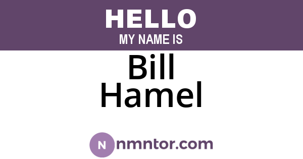 Bill Hamel